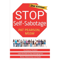 Stop Self-Sabotage: You Deserve the Best! Learn the Skills to Stop Sabotaging Your Money, Relationships and Health