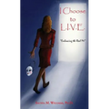 I Choose to L.I.V.E. - Embracing the Real Me
