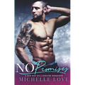 No Promises: A Bad Boy Billionaire Romance