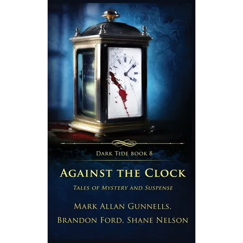 Against the Clock: Tales of Mystery and Suspense