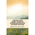 The English Fairy Tales of Joseph Jacobs for Modern Reader