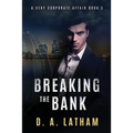 A Very Corporate Affair book 5: Breaking the Bank