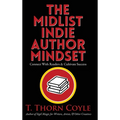 The Midlist Indie Author Mindset Large Print Edition