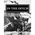 In the Ditch: Stories of the Pacific Great Eastern Railway 1929-65