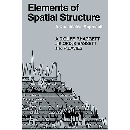 Elements of Spatial Structure: A Quantative Approach