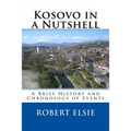 Kosovo in a Nutshell: A Brief HIstory and Chronology of Events