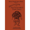 Child's Book of Old Fashioned Fairy Tales