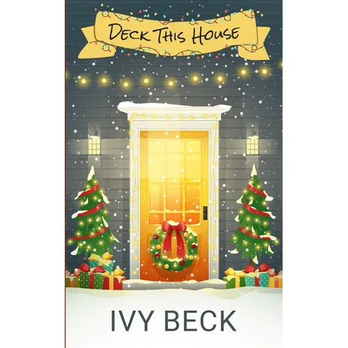Deck This House
