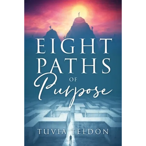 Eight Paths of Purpose