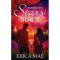 Where the Stars Burn