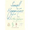 Small Happiness & Other Epiphanies