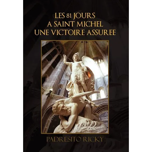 Les 81 Jours a Saint Michel Une Victoire Assuree