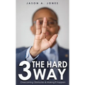 3 The Hard Way