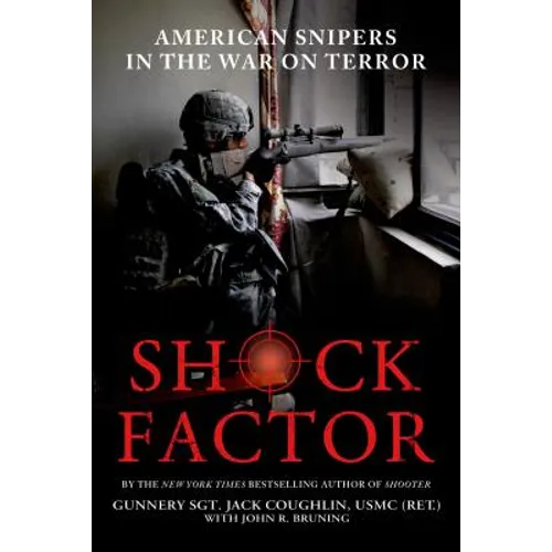 Shock Factor: American Snipers in the War on Terror