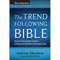 The Trend Following Bible: How Professional Traders Compound Wealth and Manage Risk