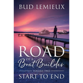 Road of a Boatbuilder: Start to End
