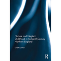 Nurture and Neglect: Childhood in Sixteenth-Century Northern England