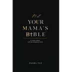 Not Your Mama's Bible (NUMB): A Street-Smart Self-Development Book