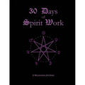 30 Days of Spirit Work