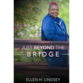 Just Beyond the Bridge