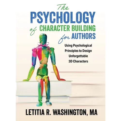 The Psychology of Character Building for Authors