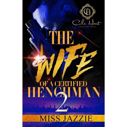 The Wife Of A Certified Henchman 2: An Urban Romance