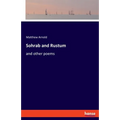 Sohrab and Rustum: and other poems