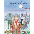 Perfectly Natalie: An Inspirational Children's Christmas Story