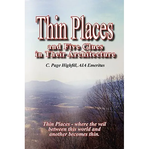 Thin Places and Five Clues in Their Architecture