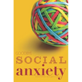 Goodbye Social Anxiety: The only book on Social Anxiety, Self-Esteem and Self-Confidence you'll ever need