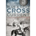 Blue & Gray Cross Current