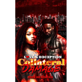 Collateral Damage: Love & Deception