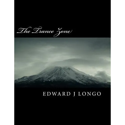 The Trance Zone: Unleashing The Power of the Subconscious Mind