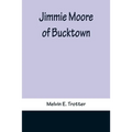 Jimmie Moore of Bucktown