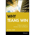 Why Teams Win: 9 Keys to Success in Business, Sport and Beyond