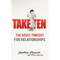 Take Ten: The Adult Timeout For Relationships
