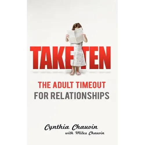 Take Ten: The Adult Timeout For Relationships