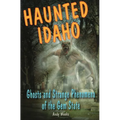 Haunted Idaho