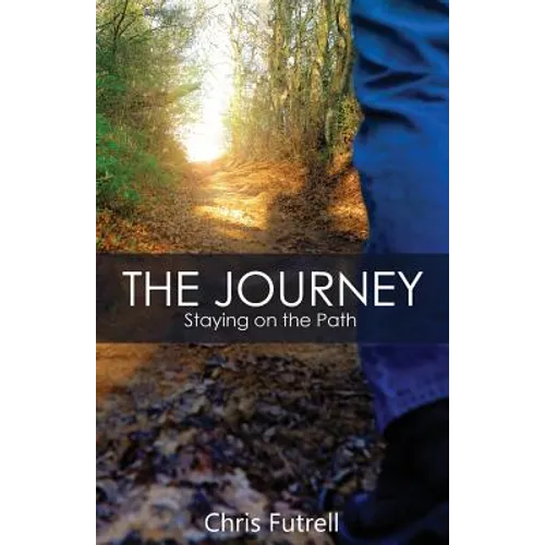 The Journey: Staying on the Path