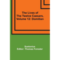 The Lives of the Twelve Caesars, Volume 12: Domitian