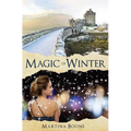 Magic of Winter: A Celtic Legends Novel