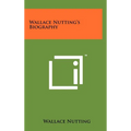 Wallace Nutting's Biography