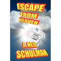 Escape From Heaven