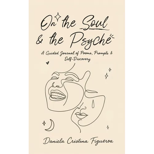 On the Soul & the Psyche: An Interactive Chapbook Exploring the Intersections of Introspective Expression