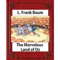 The Marvelous Land of Oz(1904)by L. Frank Baum (Books of Wonder)