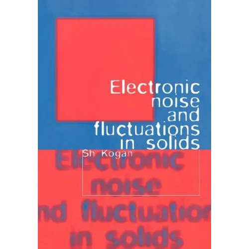 Electronic Noise and Fluctuations in Solids