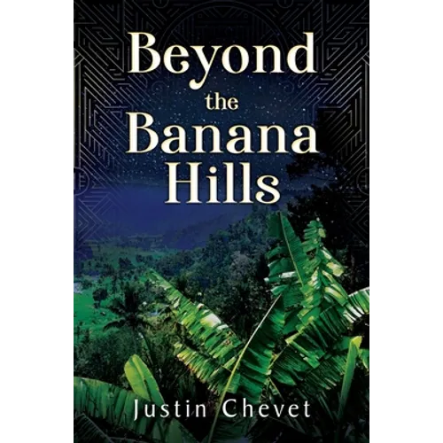 Beyond the Banana Hills