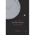 Limiting Outer Space: Astroculture After Apollo