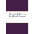 The Saddle Boys in the Grand Canyon