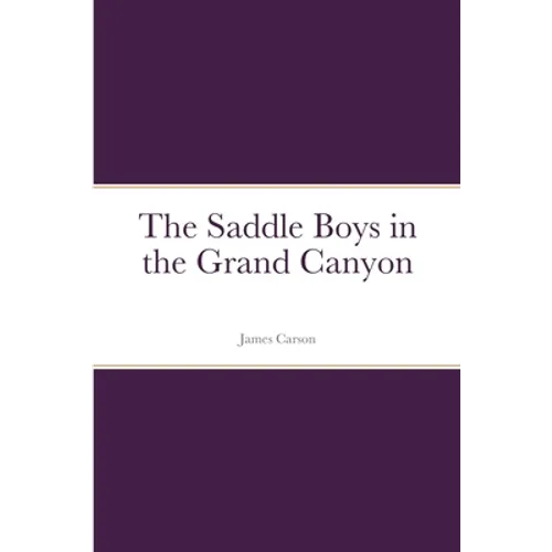 The Saddle Boys in the Grand Canyon
